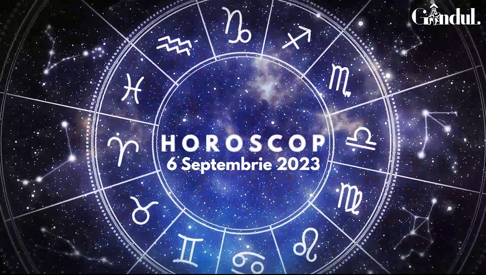 VIDEO | Horoscop zilnic miercuri, 6 septembrie 2023. Ești în plină evoluție profesională și ai mari șanse de reușită