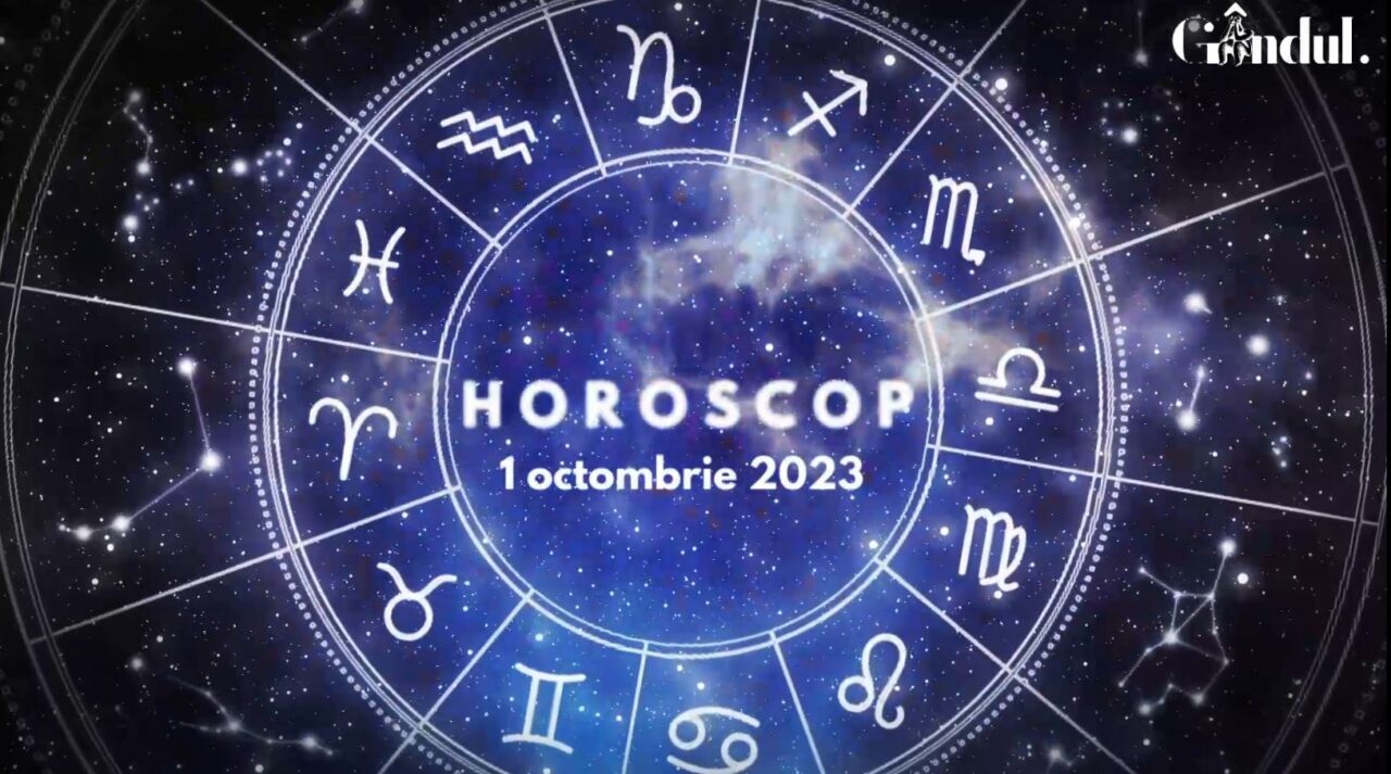 VIDEO | Horoscop zilnic, 1 octombrie 2023. Zodia care trebuie să evite certurile pentru a nu distruge relațiile