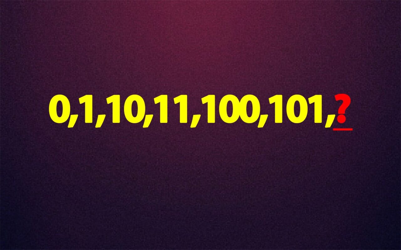 Test IQ exclusiv pentru genii | Ce număr urmează: 0,1,10,11,100,101,?