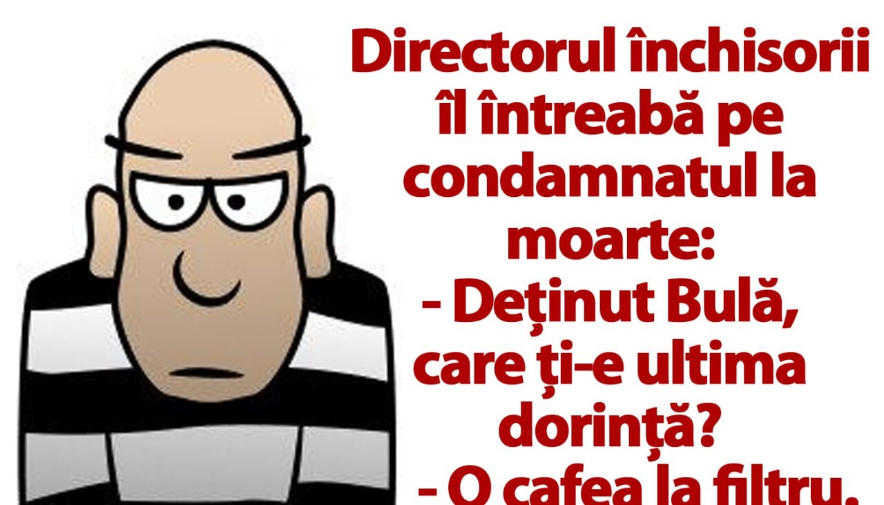 BANC | Ultima dorință a deținutului Bulă