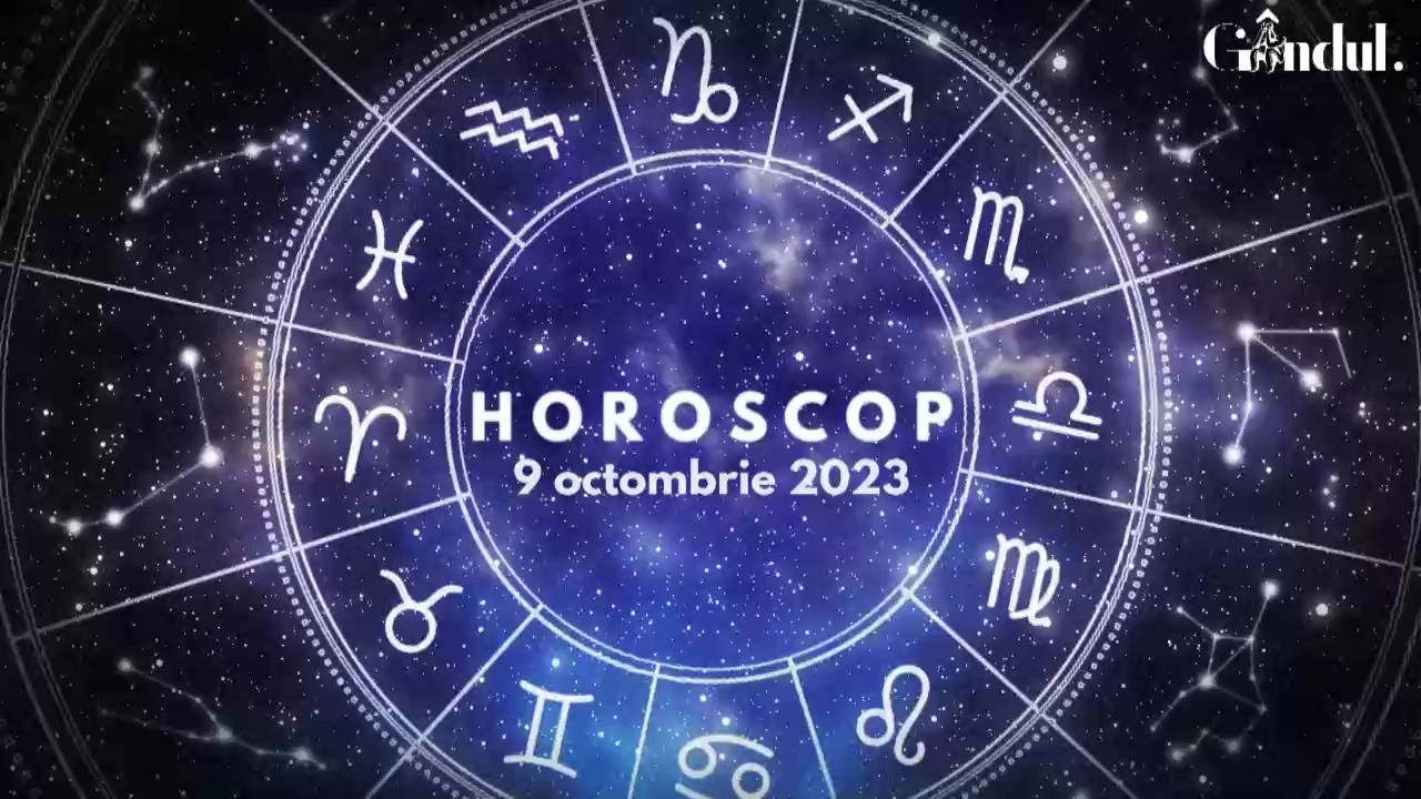 VIDEO | Horoscop zilnic, 9 octombrie 2023. Zodia care trebuie să aibă mare grijă la finanțe