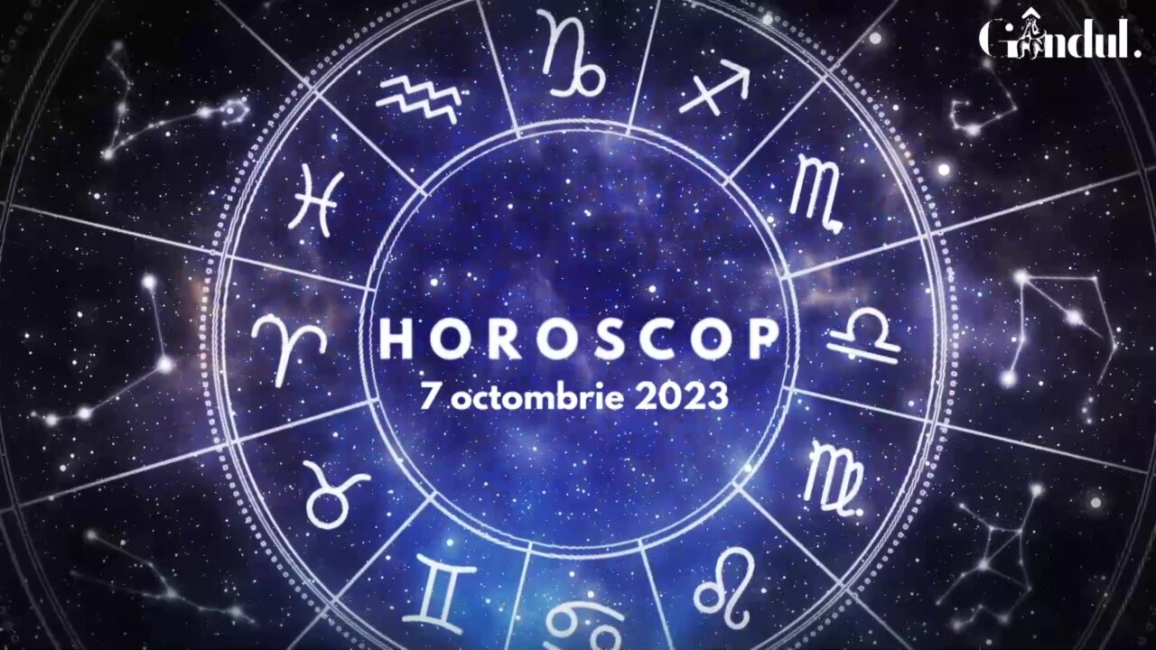 VIDEO | Horoscop zilnic, 7 octombrie 2023. Nimic nu este imposibil sau dificil pentru nativii acestei zodii!