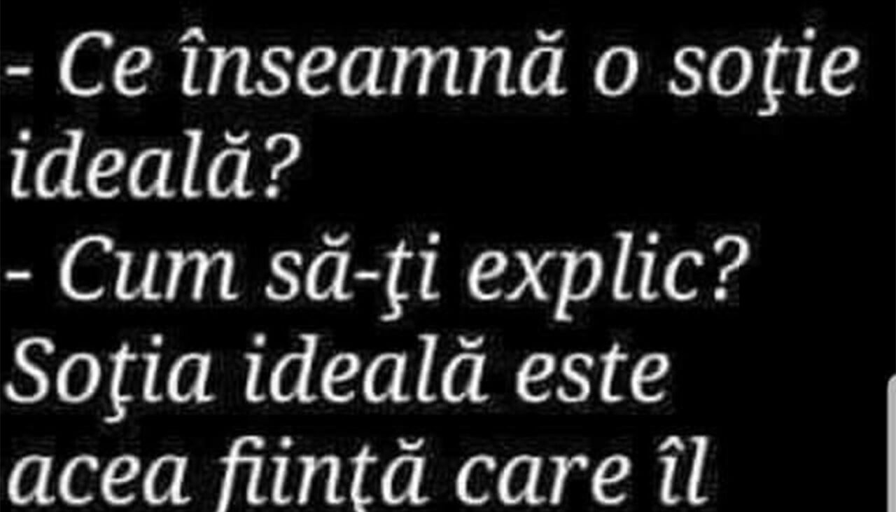 Bancul de sâmbătă | Ce înseamnă o soție ideală