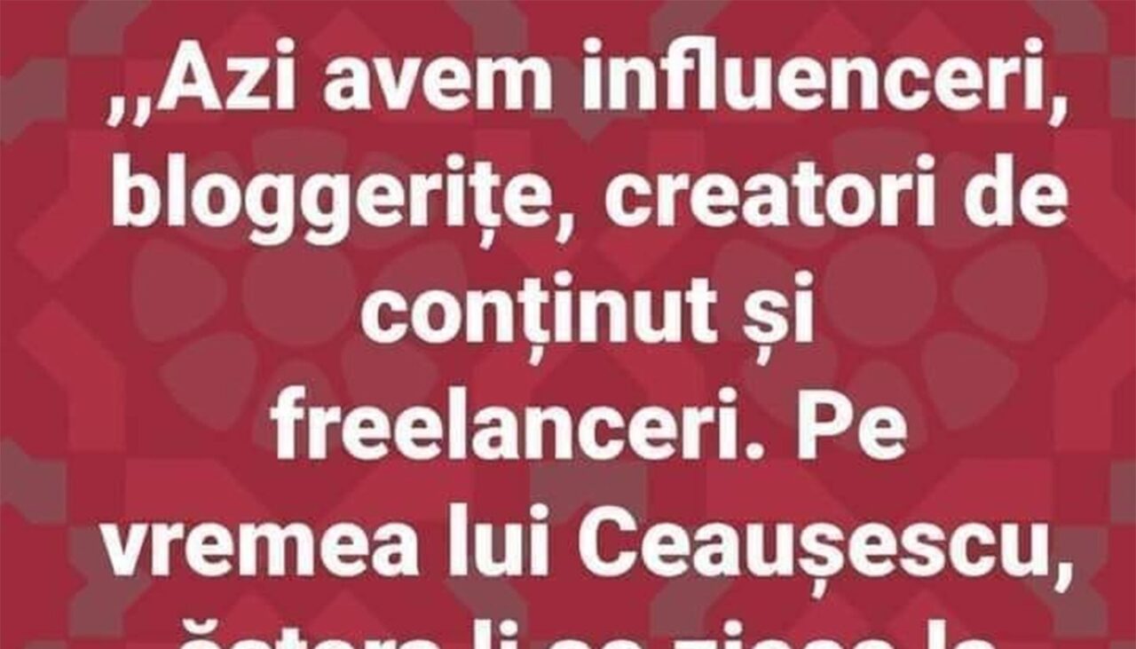 BANCUL ZILEI | Cum se numeau influencerii pe vremea lui Ceaușescu