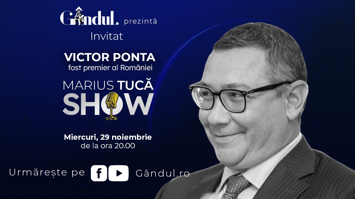 Marius Tucă Show începe miercuri, 29 noiembrie, de la ora 20.00, live pe gandul.ro / Invitat: Victor Ponta