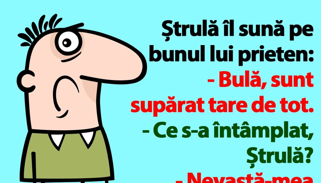 BANC | Bulă, Ștrulă și nevasta infidelă