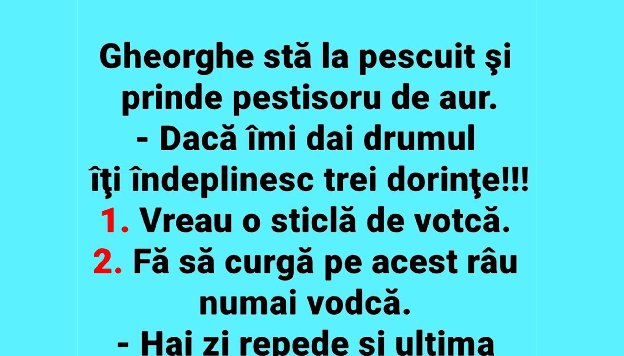 BANCUL ZILEI | Gheorghe, peștișorul de aur și cele 3 dorințe