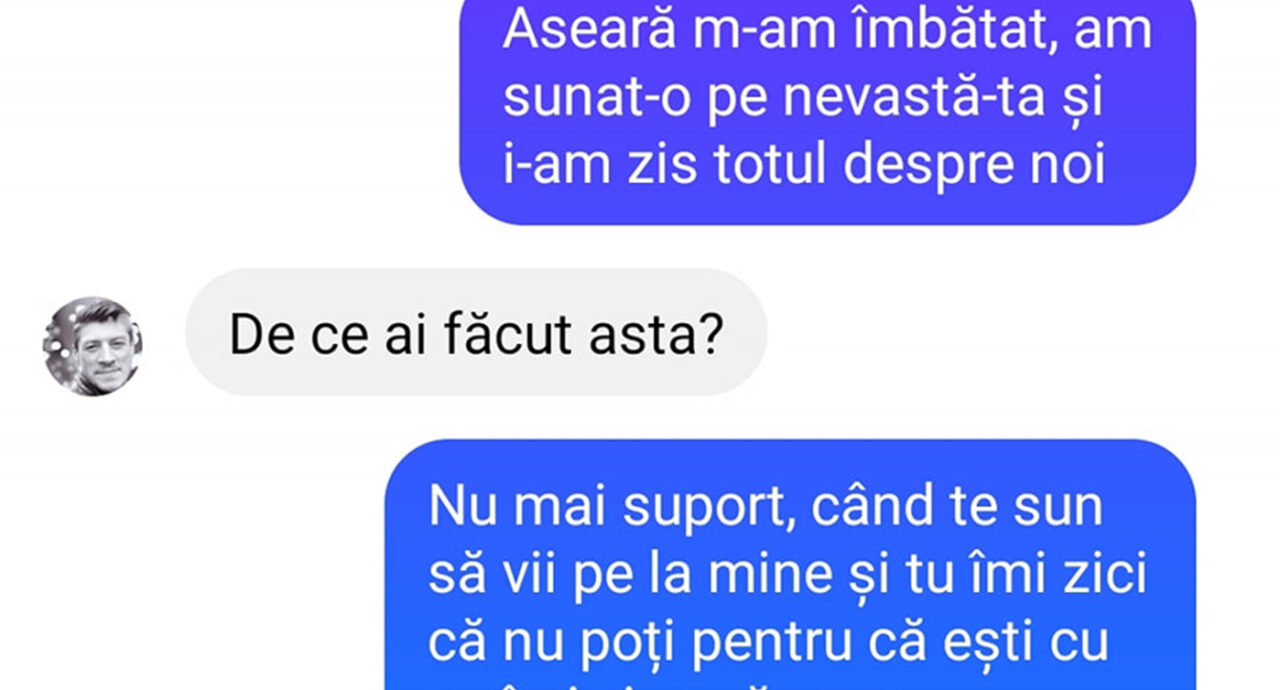 BANCUL ZILEI | „Am sunat-o pe nevastă-ta și i-am zis totul despre noi”