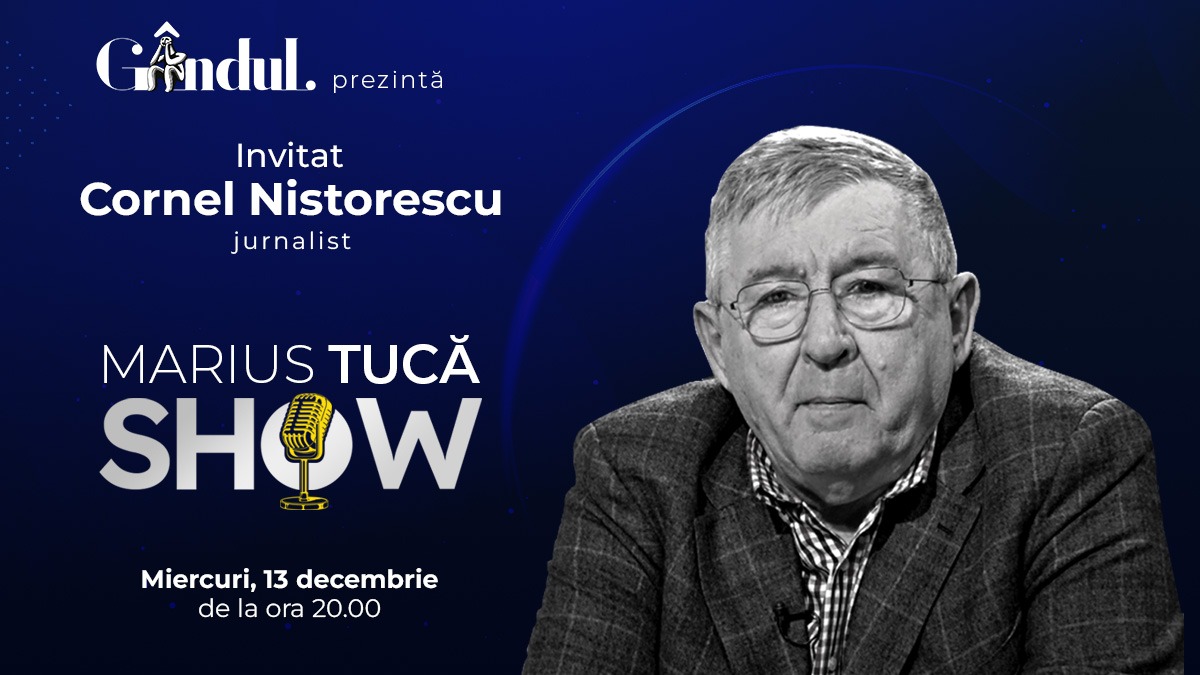 Marius Tucă Show începe miercuri, 13 decembrie, de la ora 20.00, live pe gândul.ro / Invitat: Cornel Nistorescu