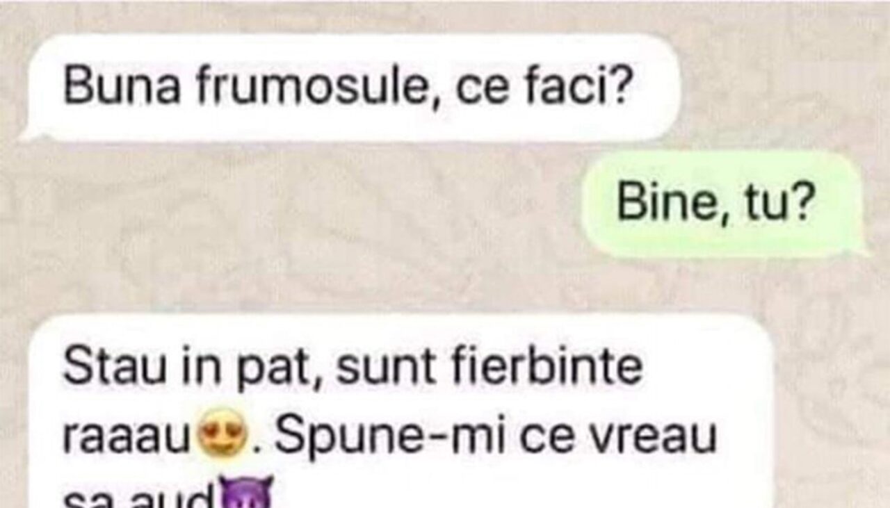 BANCUL ZILEI | „Stau în pat, sunt fierbinte răăăăuuuu!”