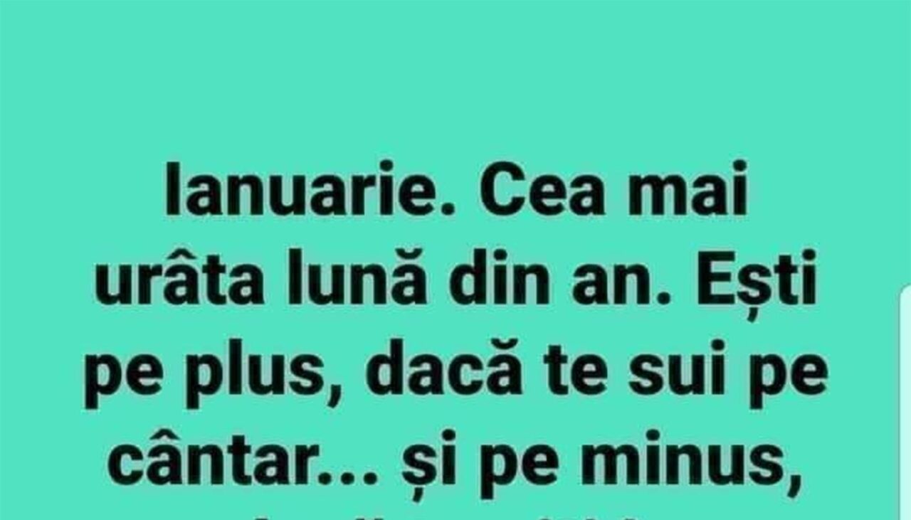 Bancul de luni | De ce este ianuarie cea mai urâtă lună din an