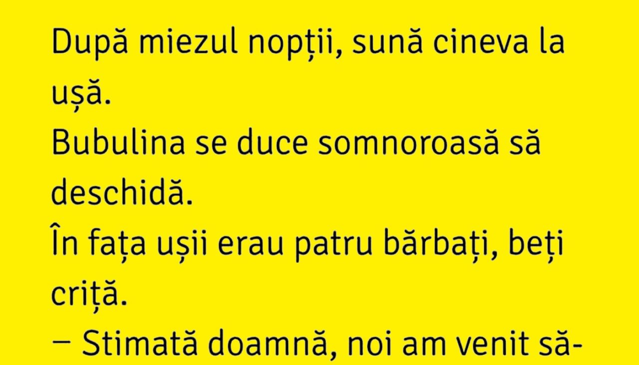 BANC | După miezul nopții, sună cineva la ușa lui Bulă și a Bubulinei