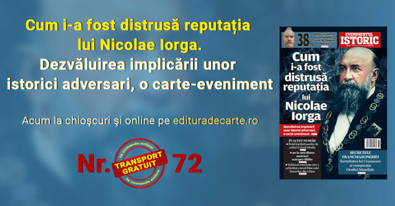 Cum i-a fost distrusă reputația lui Nicolae Iorga