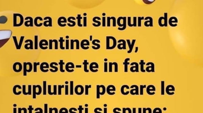 BANC | Singură de Valentine’s Day: „Ziceai că mă iubești numai pe mine, porcule!”