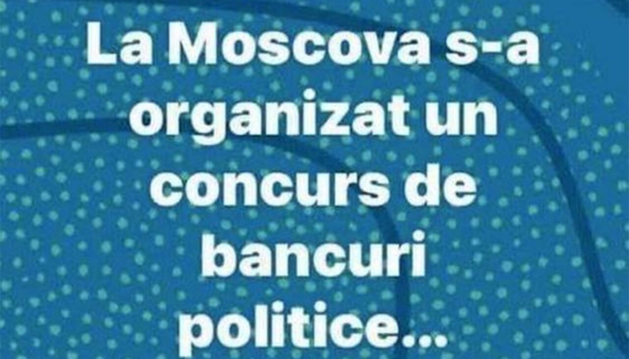 BANCUL ZILEI | Concurs ce bancuri politice la Moscova