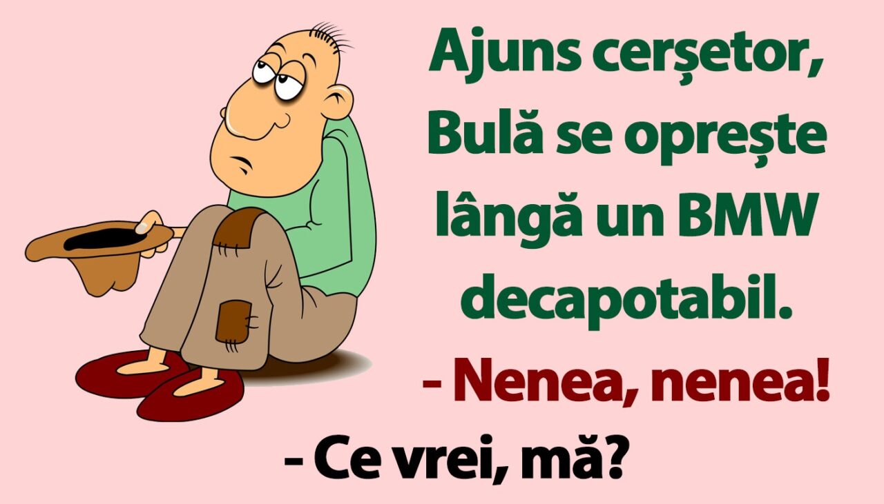 BANC | Ajuns cerșetor, Bulă se oprește lângă un BMW decapotabil
