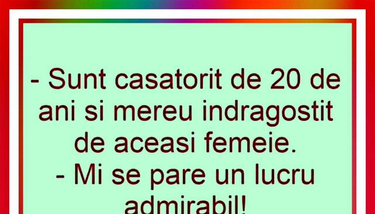 BANCUL de marți | Care e secretul unei căsnicii fericite, după 20 de ani