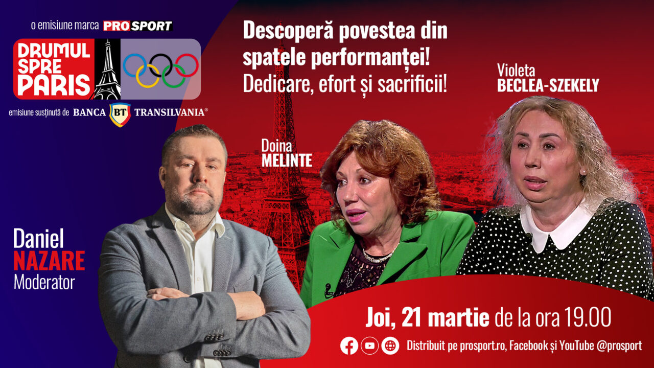 Doina Melinte și Violeta Beclea Szekely sunt invitatele emisiunii „Drumul spre Paris” de joi, 21 martie, de la ora 19:00