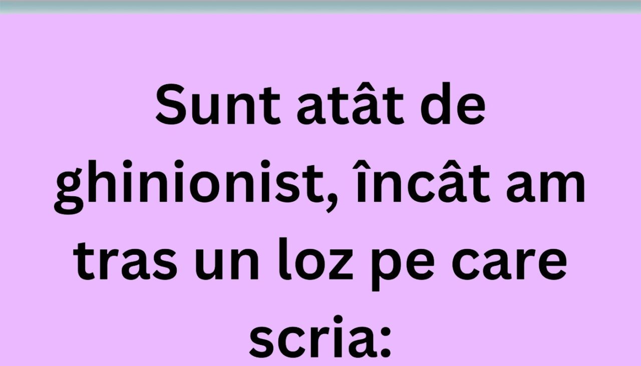 BANCUL ZILEI | Culmea ghinionului la loz în plic