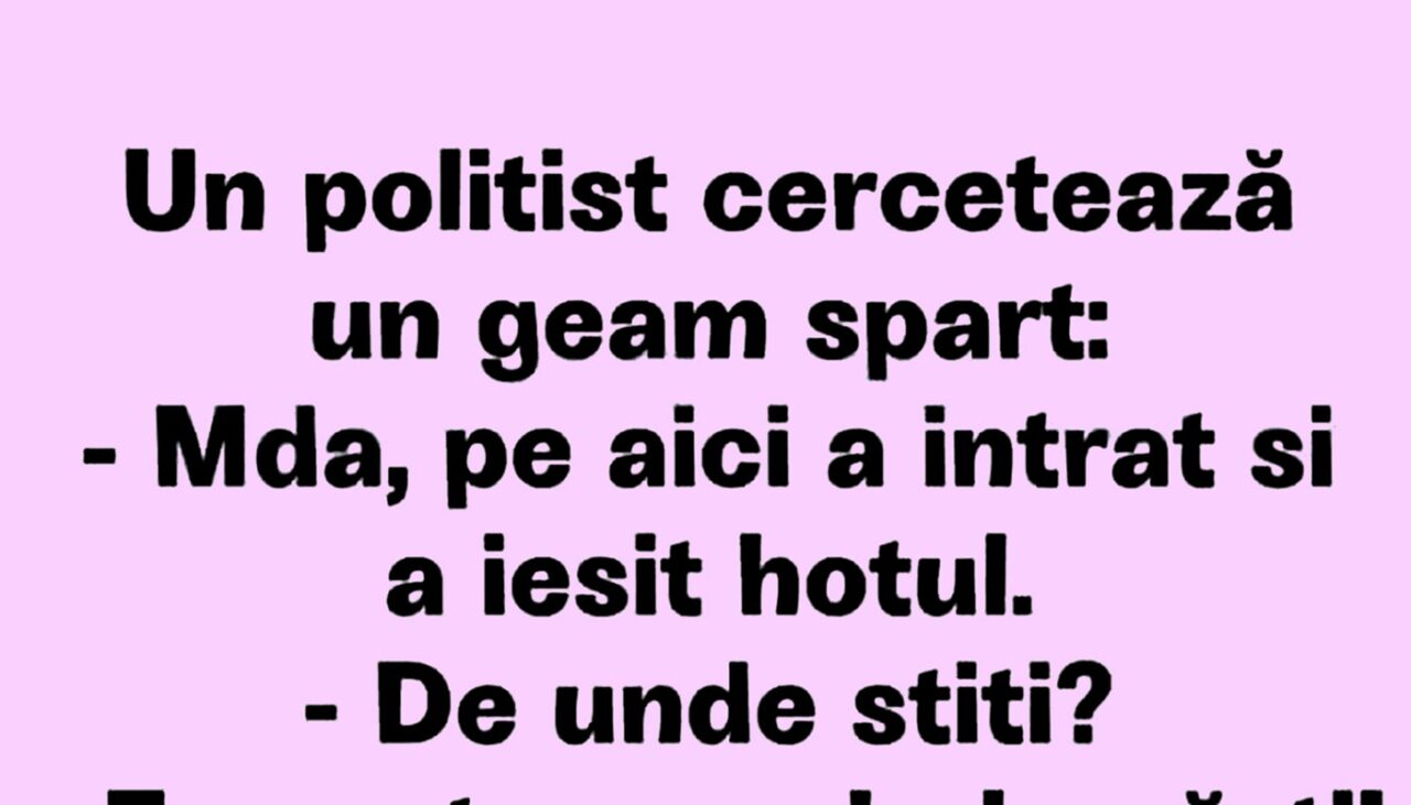 BANCUL ZILEI | Un polițist cercetează un geam spart