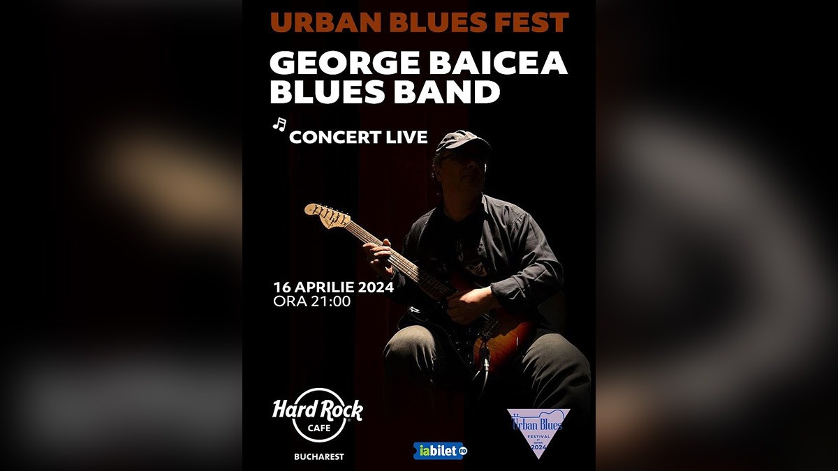 Concert George Baicea Blues Band pe 16 aprilie, la Hard Rock Cafe