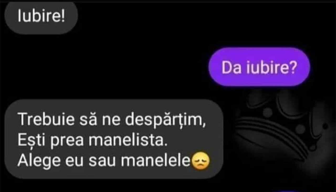 Bancul de joi | „Trebuie să ne despărțim, ești prea manelistă”