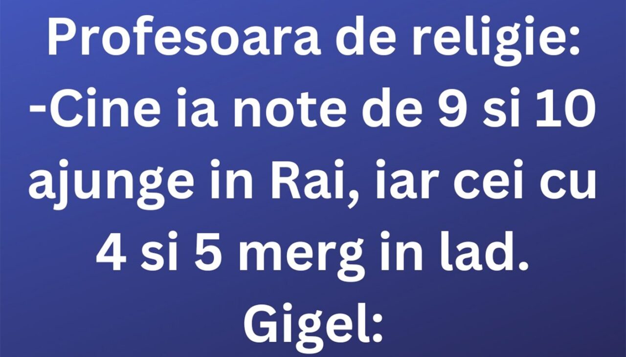 Bancul de miercuri | Gigel și profesoara de religie