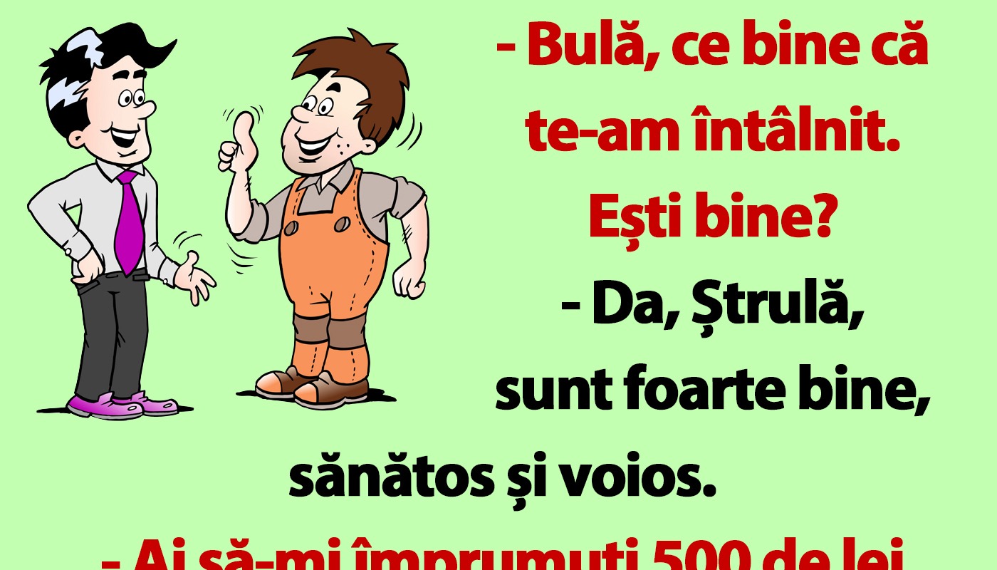 BANC | „Bulă, poți să-mi împrumuți 500 de lei până la salariu?”
