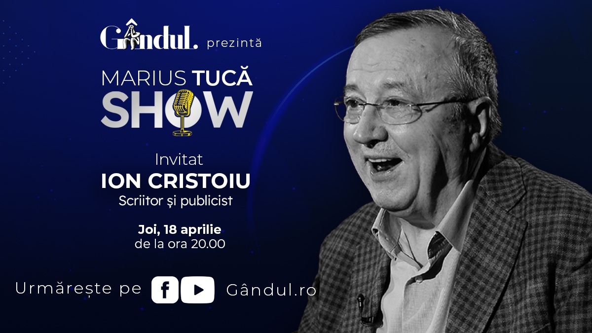 Marius Tucă Show începe joi, 18 aprilie, de la ora 20.00, live pe gândul.ro / Invitat: Ion Cristoiu