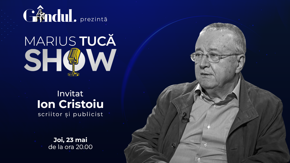 Marius Tucă Show începe joi, 23 mai, de la ora 20.00, live pe gândul.ro. Invitat: Ion Cristoiu