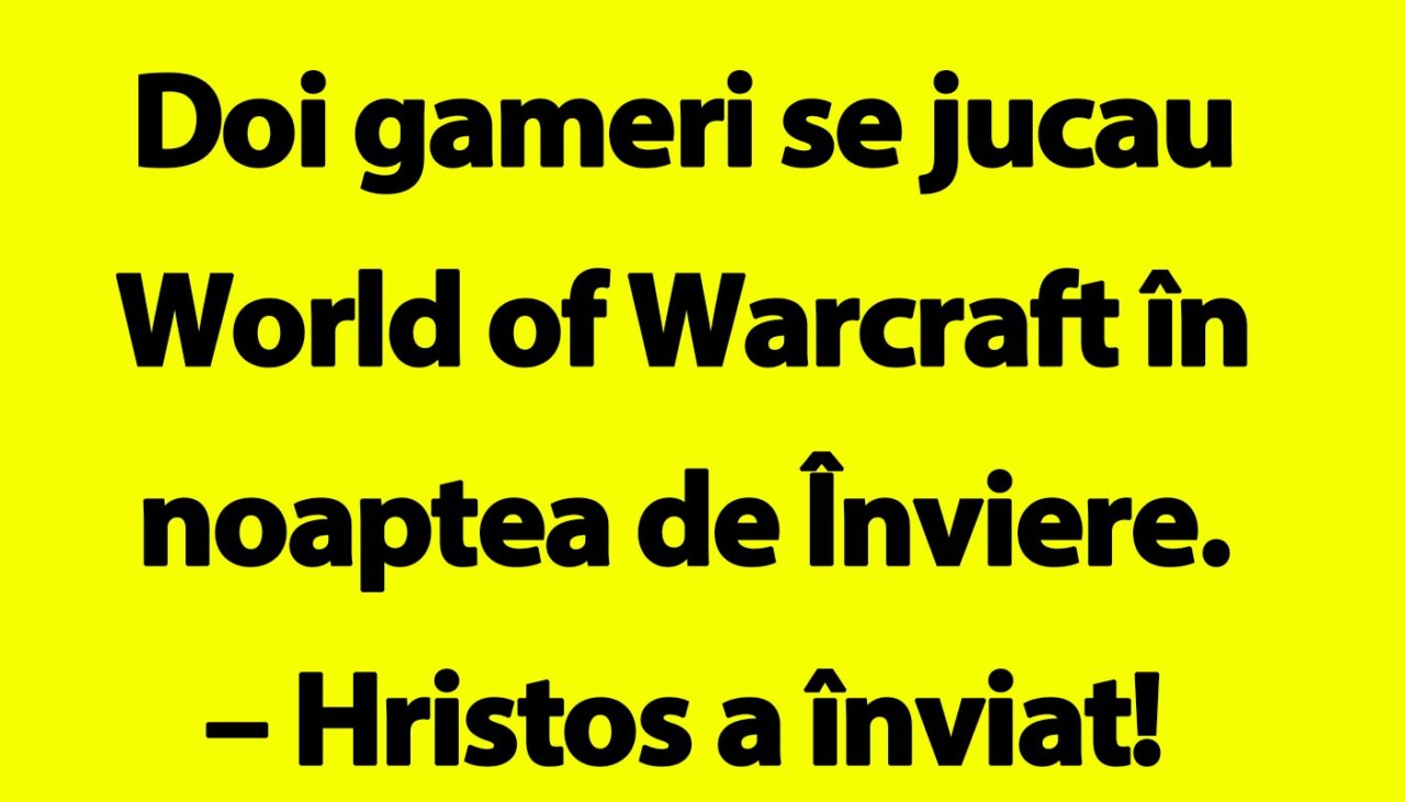 BANCUL ZILEI | World of Warcraft în noaptea de Înviere