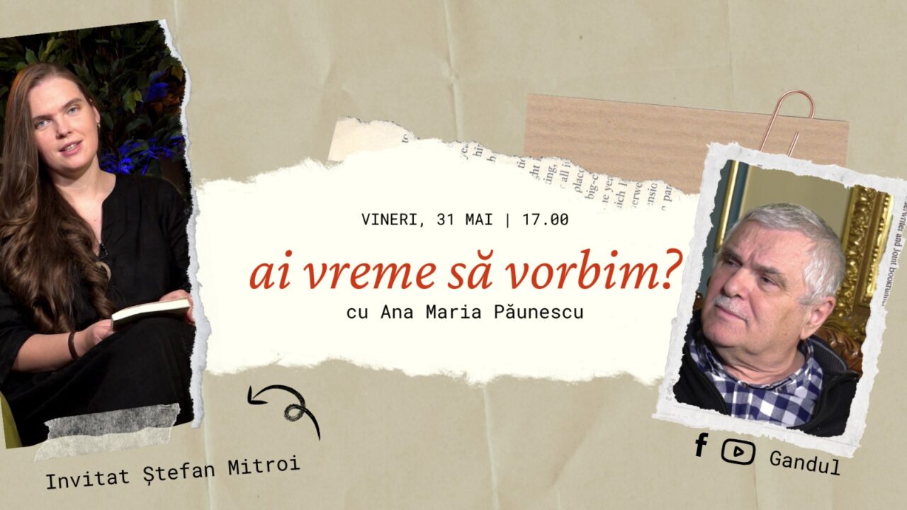 Scriitorul Ștefan Mitroi, invitat la „Ai vreme să vorbim, cu Ana Maria Păunescu”, singurul PODCAST de muzică folk și poezie