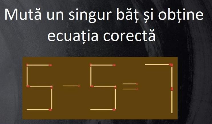 TEST IQ | Mută un băț de chibrit și găsește forma corectă: 5-5=7