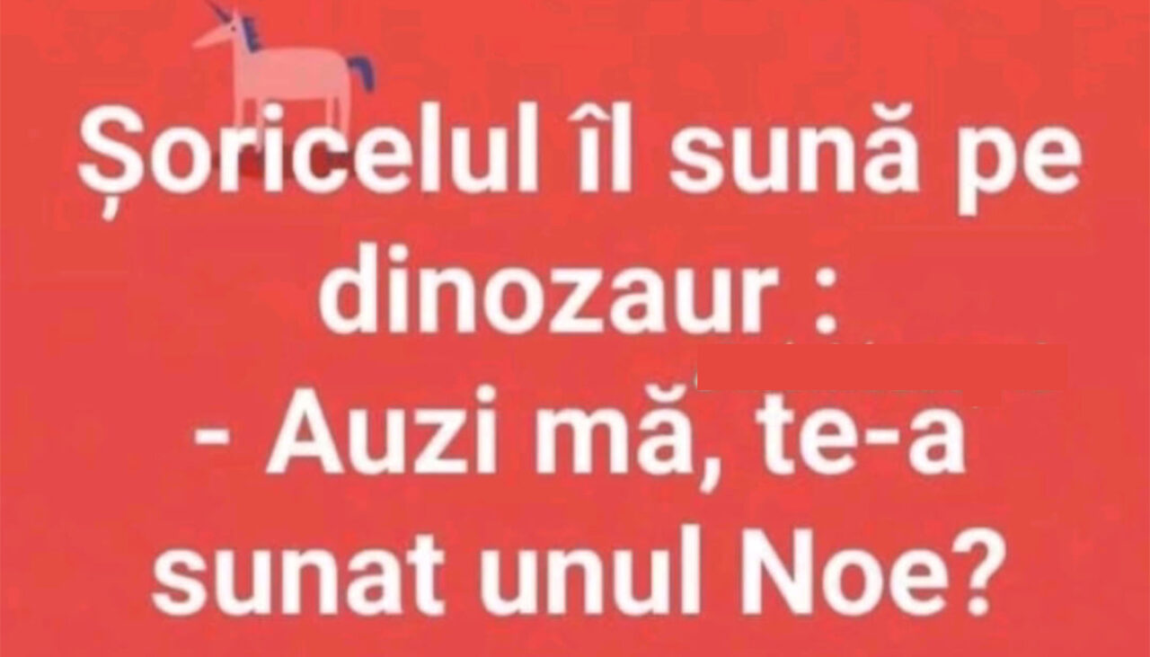 Bancul de vineri | Șoricelul îl sună pe dinozaur