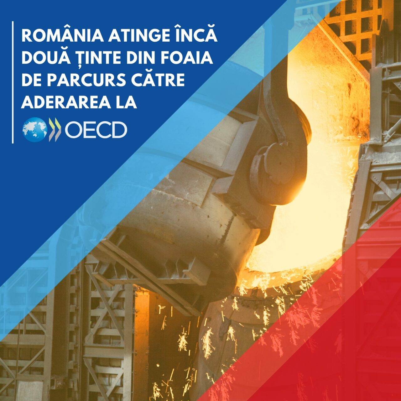 ROMÂNIA atinge încă două ţinte din Foaia de Parcurs către aderarea la OCDE
