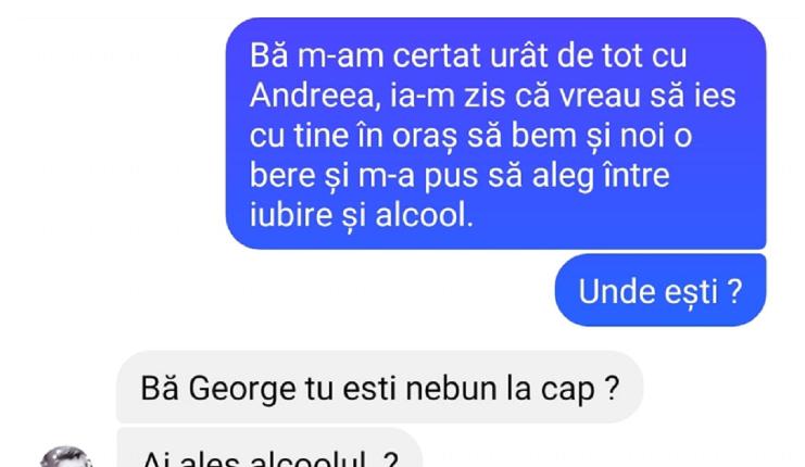 Banc | „Bă, m-am certat urât de tot cu Andreea”