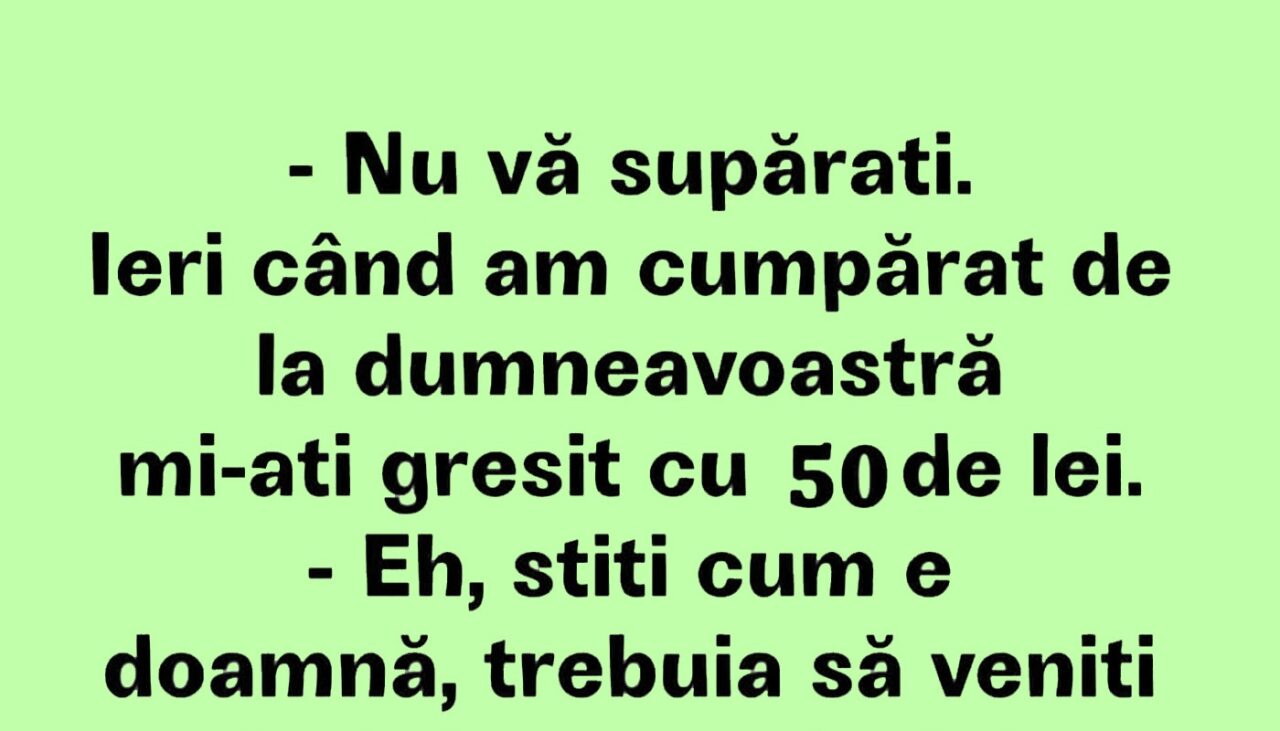 Bancul de marți | „Mi-ați greșit cu 50 de lei”