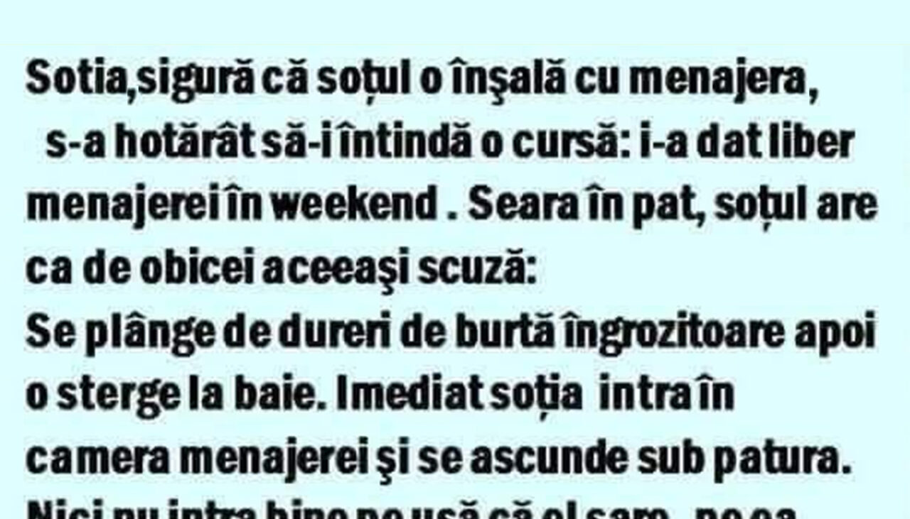Bancul de sâmbătă | Nevasta și menajera