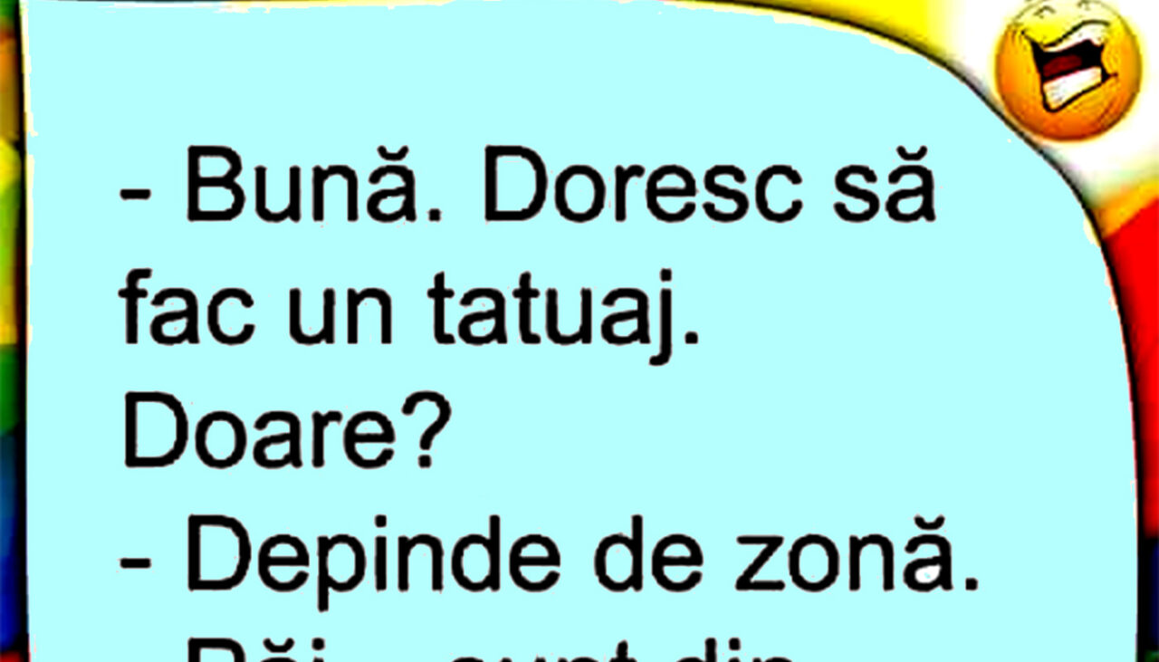 Bancul de joi | „Bună! Doresc să fac un tatuaj”
