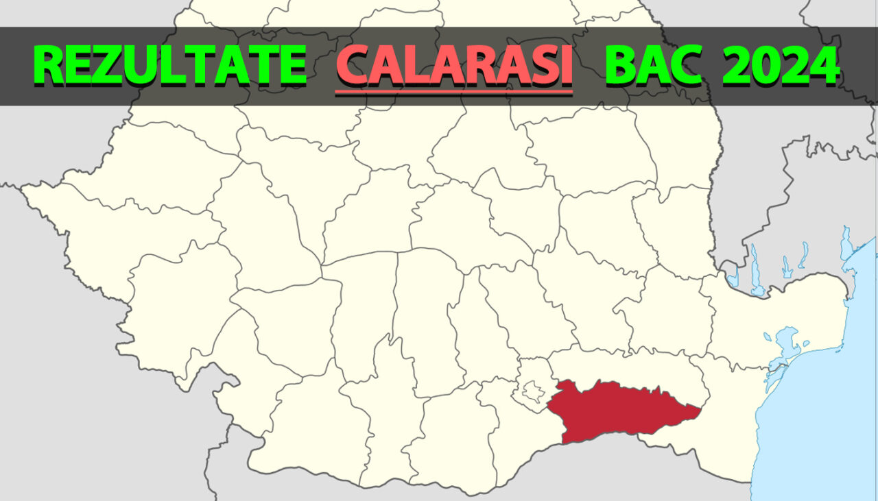 Rezultate Bacalaureat 2024 în Călărași | Notele, afișate pe EDU.RO