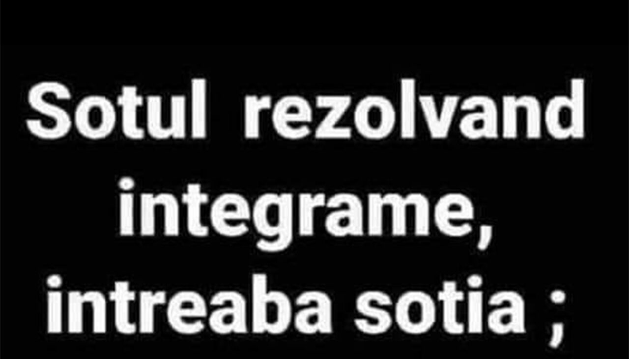 BANCUL ZILEI | Soțul, nevasta și integramele