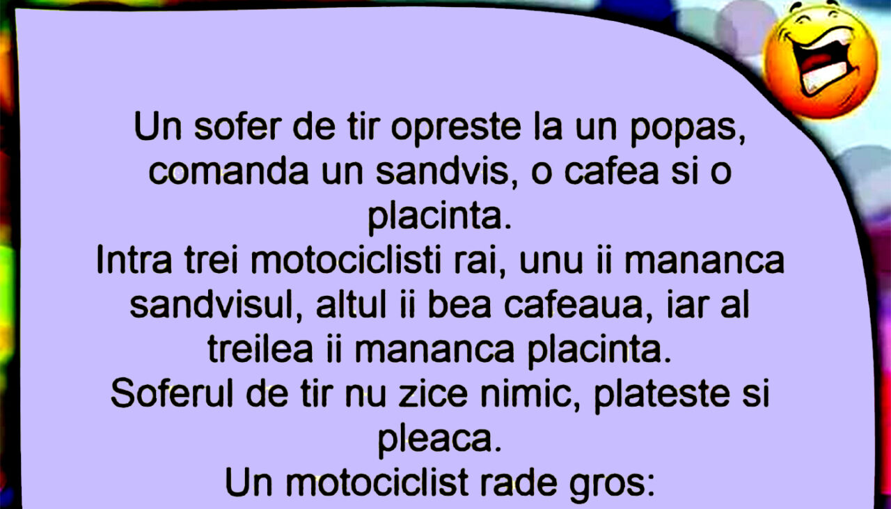 BANCUL ZILEI | Șoferul de TIR și cei 3 motocicliști
