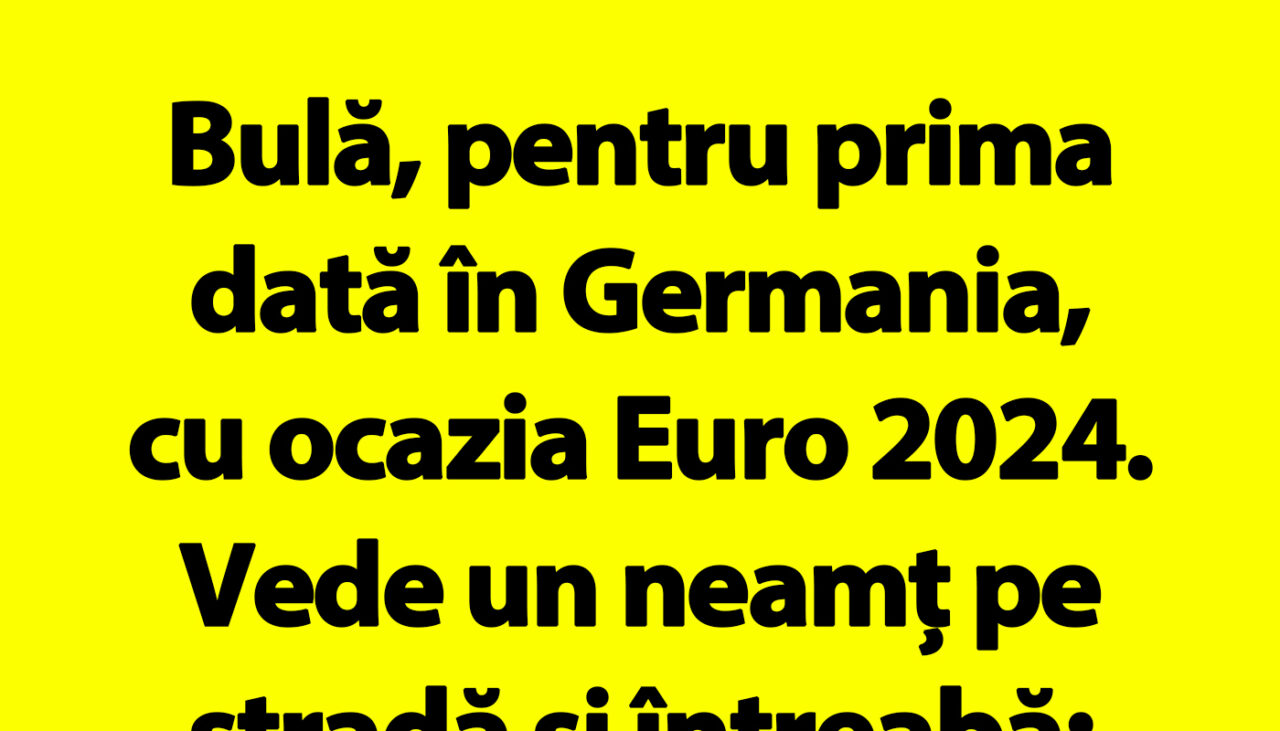 BANC | Bulă, pentru prima dată în Germania, cu ocazia Euro 2024
