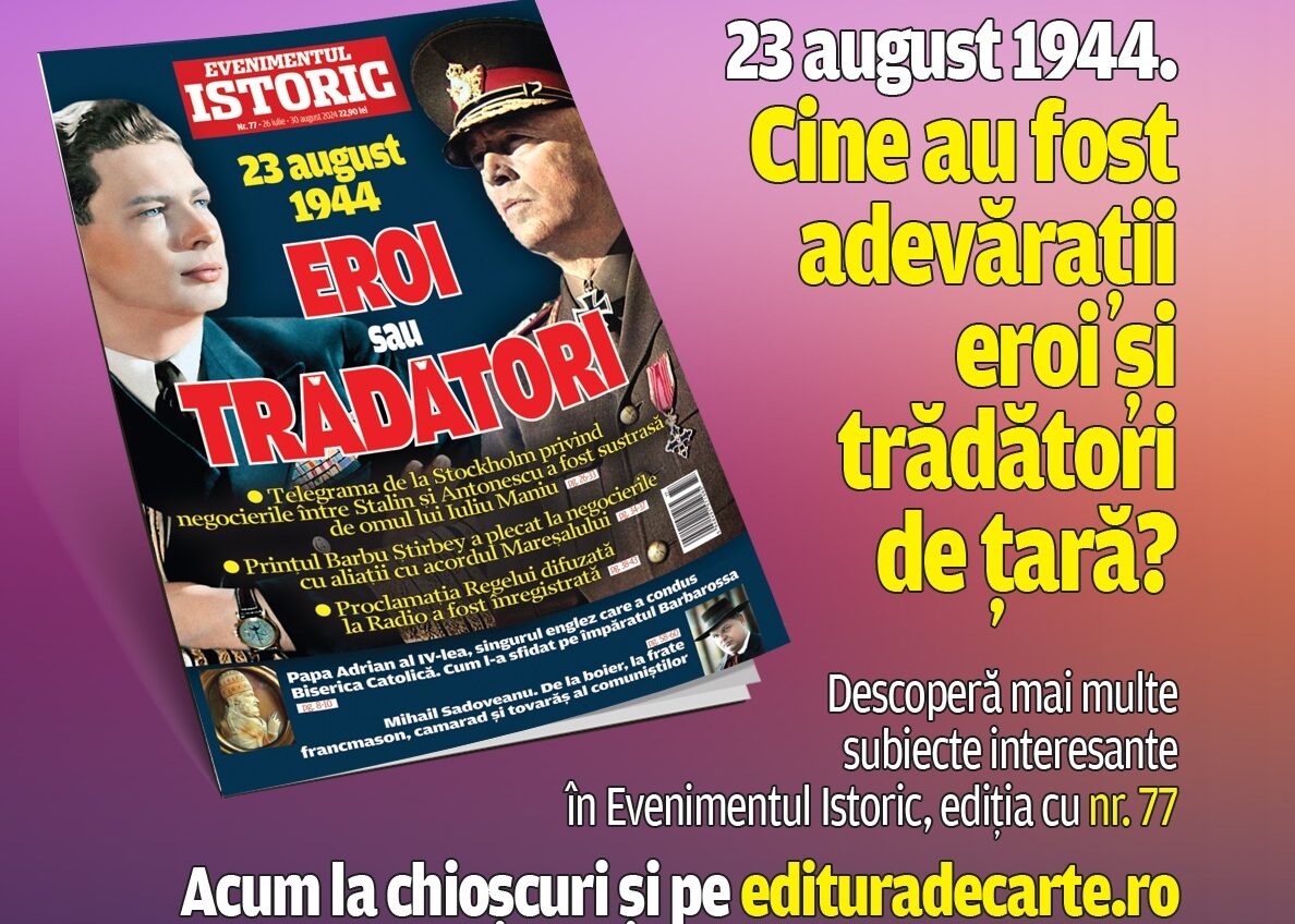 23 august 1944. Cine au fost adevărații eroi și trădători de țară?