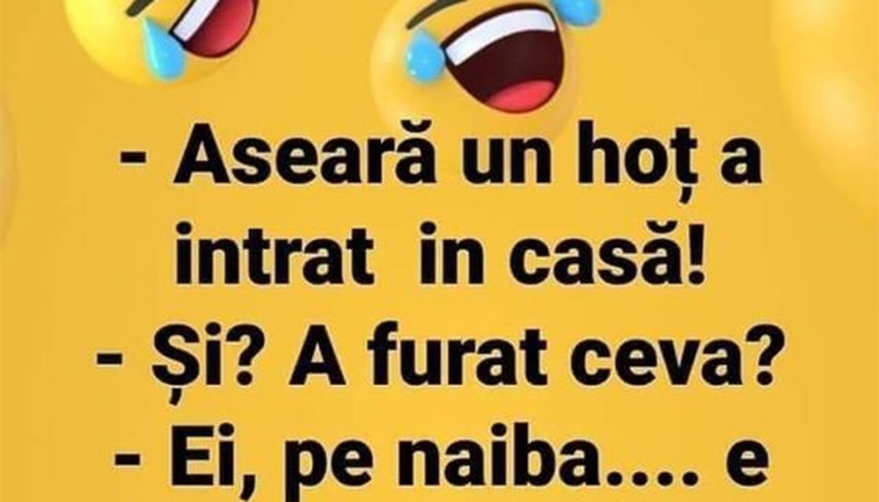 BANCUL ZILEI | Hoțul nocturn și nevasta nervoasă