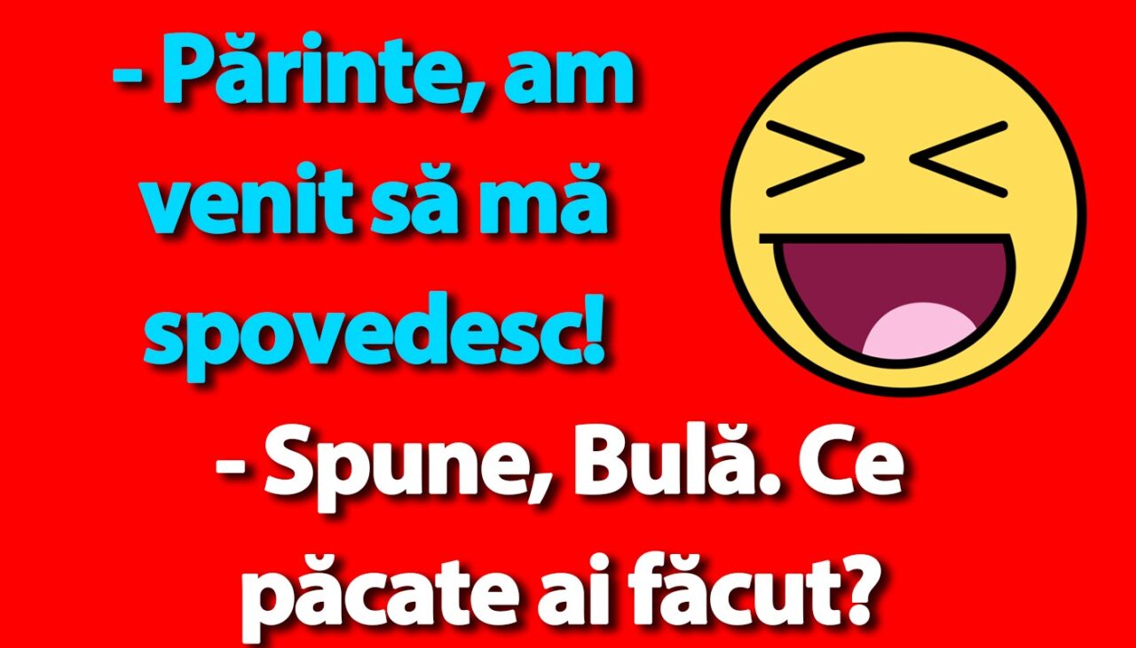 BANC | Spovedania lui Bulă