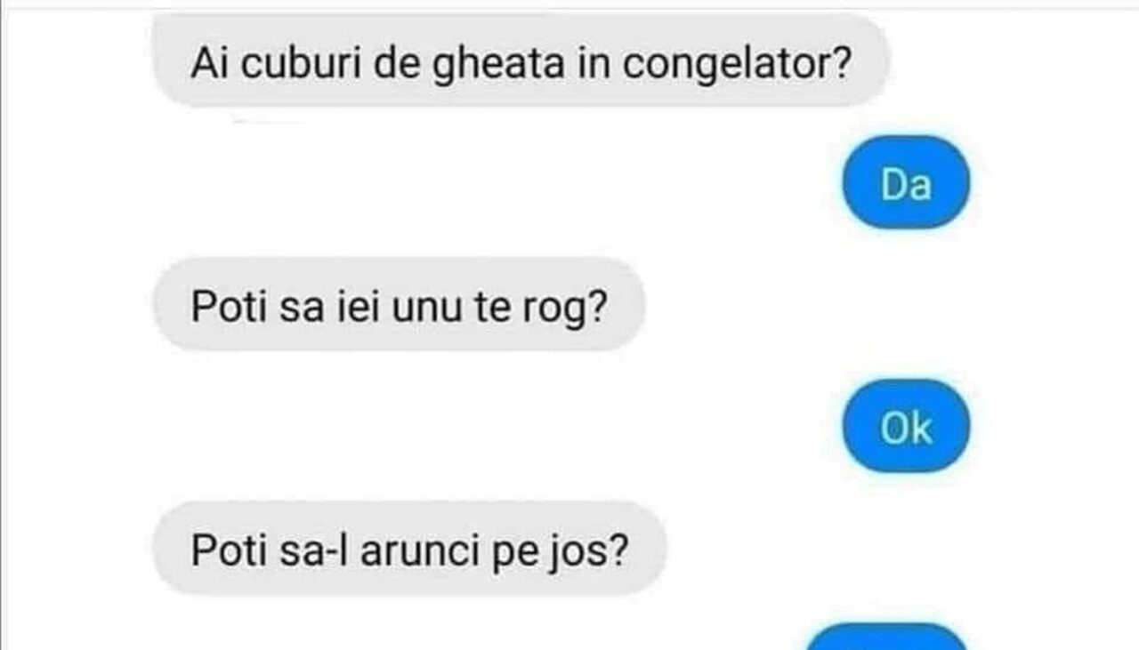 BANCUL ZILEI | „Ai cuburi de gheață în congelator?”