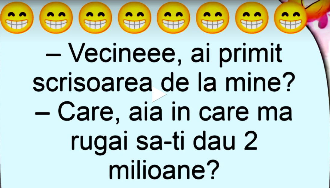 BANCUL ZILEI | „Vecine, ai primit scrisoarea de la mine?”
