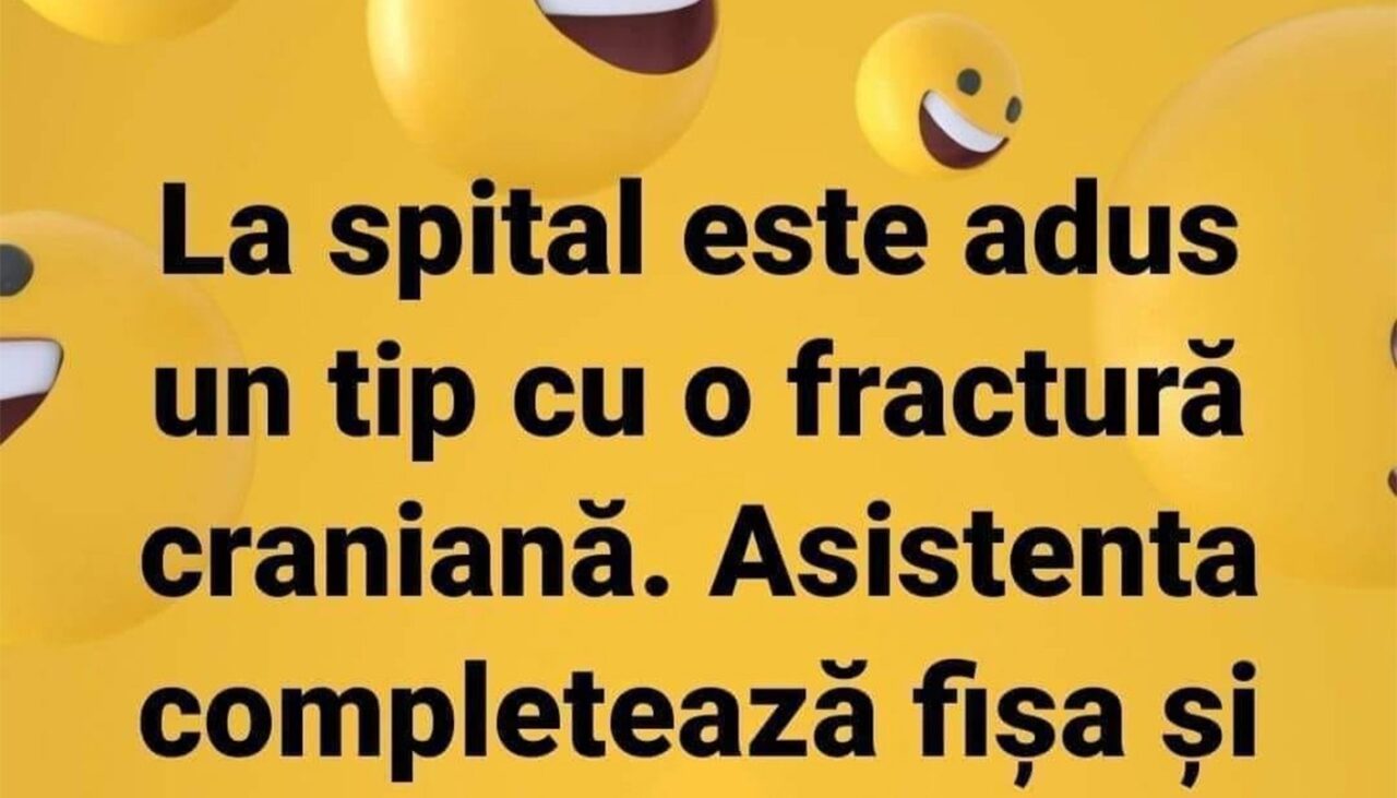 BANCUL ZILEI | La spital este adus un tip cu fractură craniană