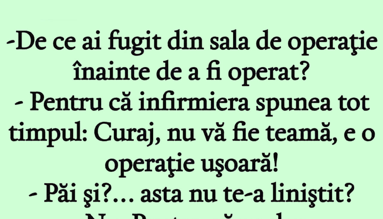 Bancul de duminică | „De ce ai fugit din sala de operație?”